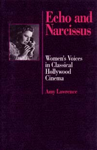 Echo and Narcissus: women's voices in classical Hollywood cinema