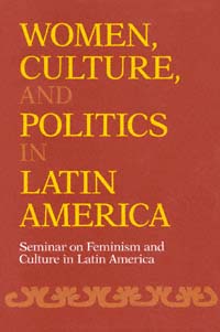 Women, Culture, and Politics in Latin America