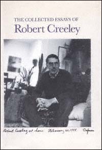 The Collected Essays of Robert Creeley