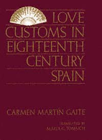 Love Customs in Eighteenth-Century Spain