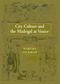 City Culture and the Madrigal at Venice